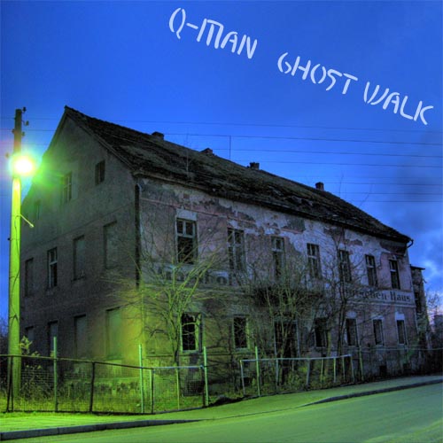 Q-Man - Ghost Walk